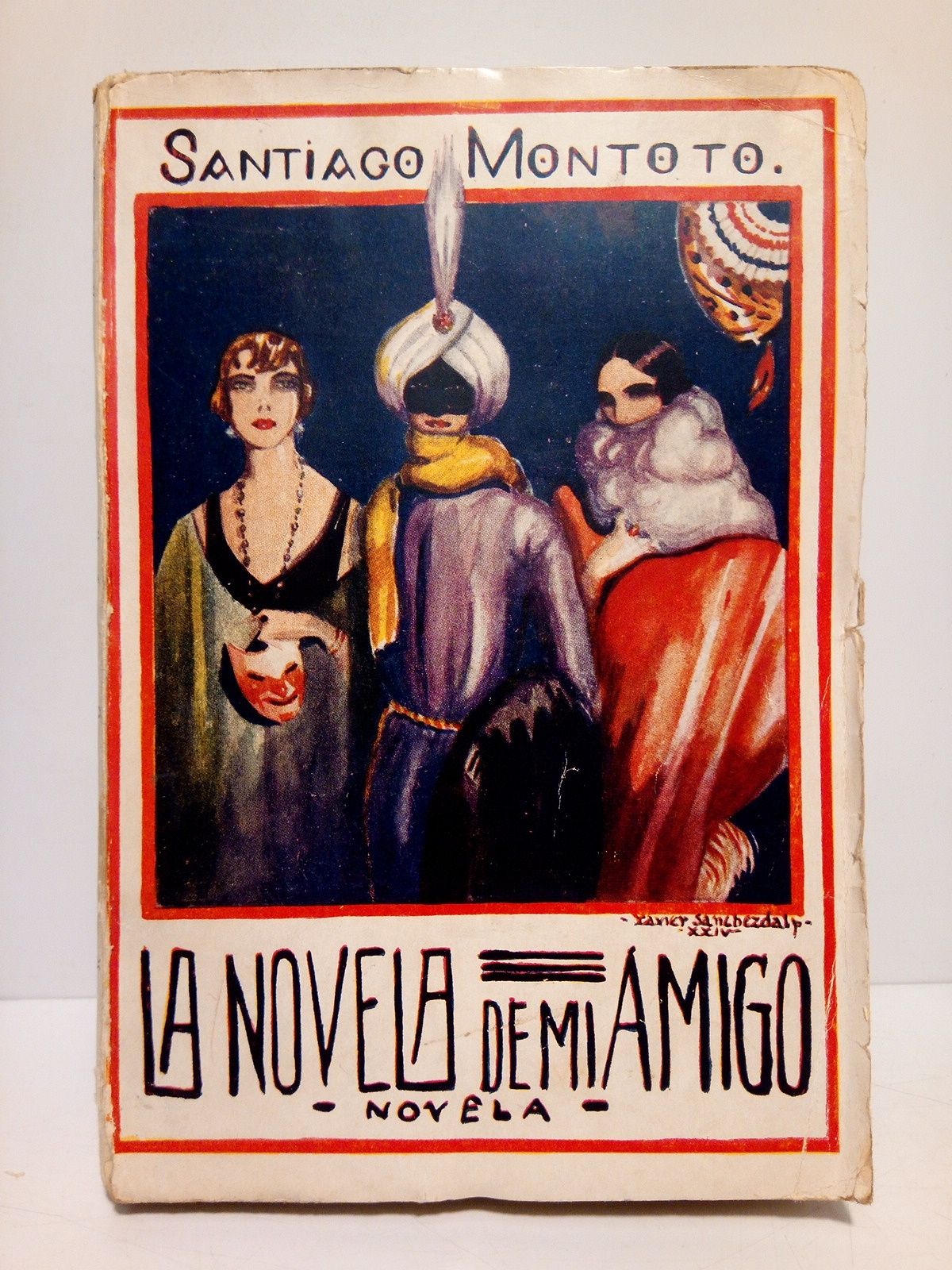 MONTOTO, Santiago - La novela de mi amigo (Novela)