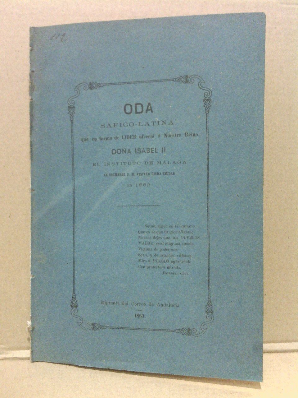 CANTERO, Pedro Ignacio - Oda sfico-latina compuesta por el Presbtero ..., Catedrtico del instituto de Mlaga /  Con el juicio literario y la traduccin en verso castellano por D. Romn Biel, Catedrtico del instituto de Cuenca; y el anlisis crtico por el Doctor D. Mams Esperab Lozano, Catedrtico del de Mlaga