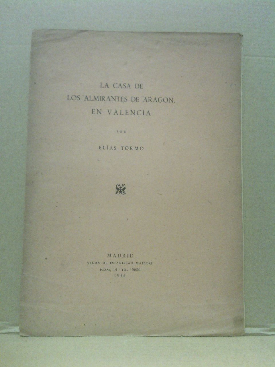 TORMO, Elas - La Casa de los Almirantes de Aragn, en Valencia