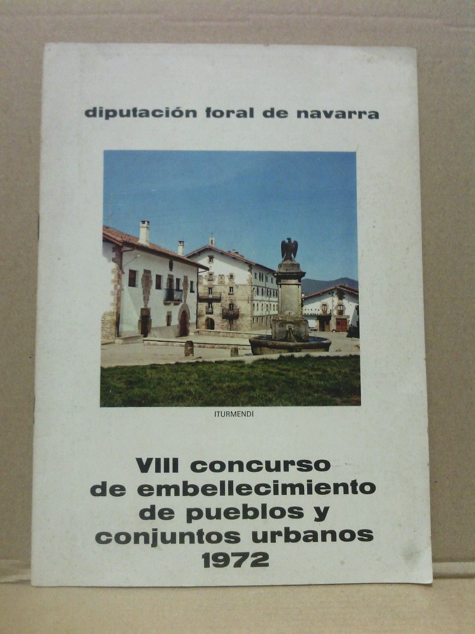 DIPUTACION FORAL DE NAVARRA - VIII concurso de embellecimiento de pueblos y conjuntos urbanos 1972