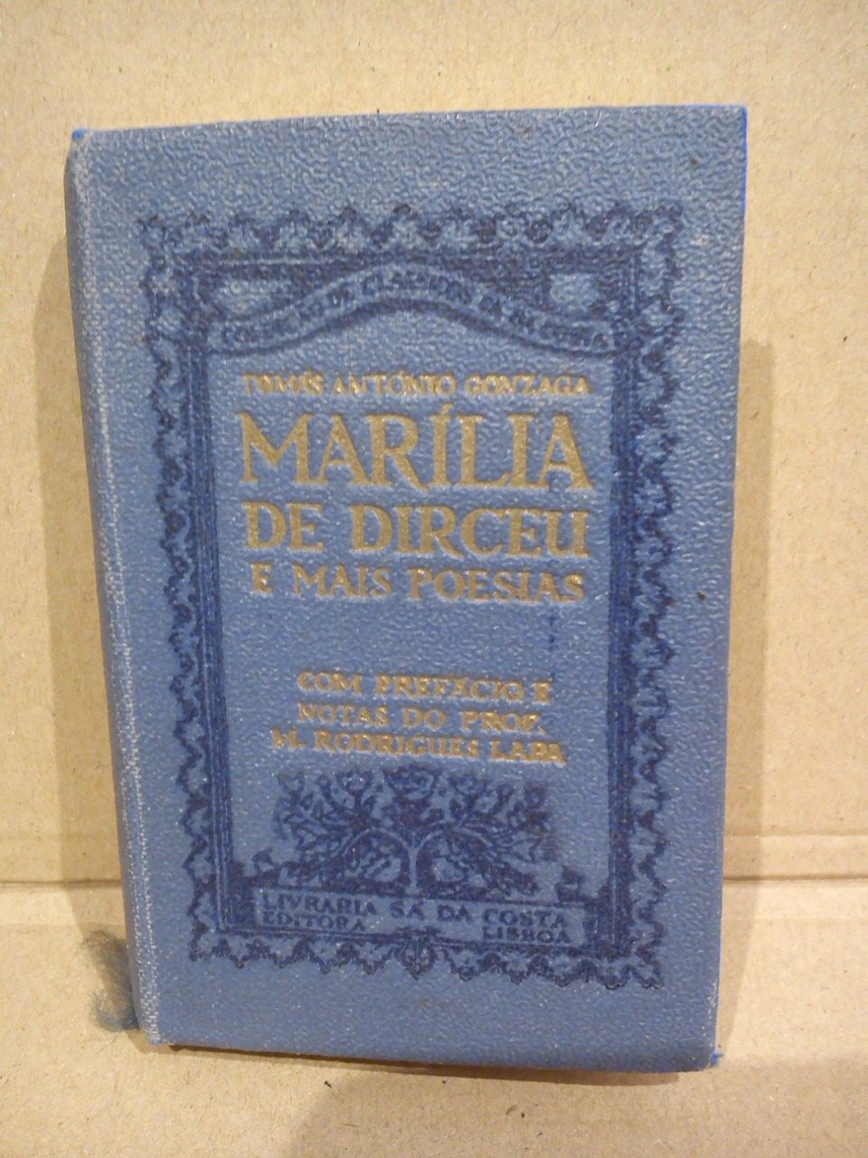 GONZAGA, Toms Antnio - Marlia de Dirceu e mais poesas / Com prefcio  notas do prof. M. Rodrigues Lapa
