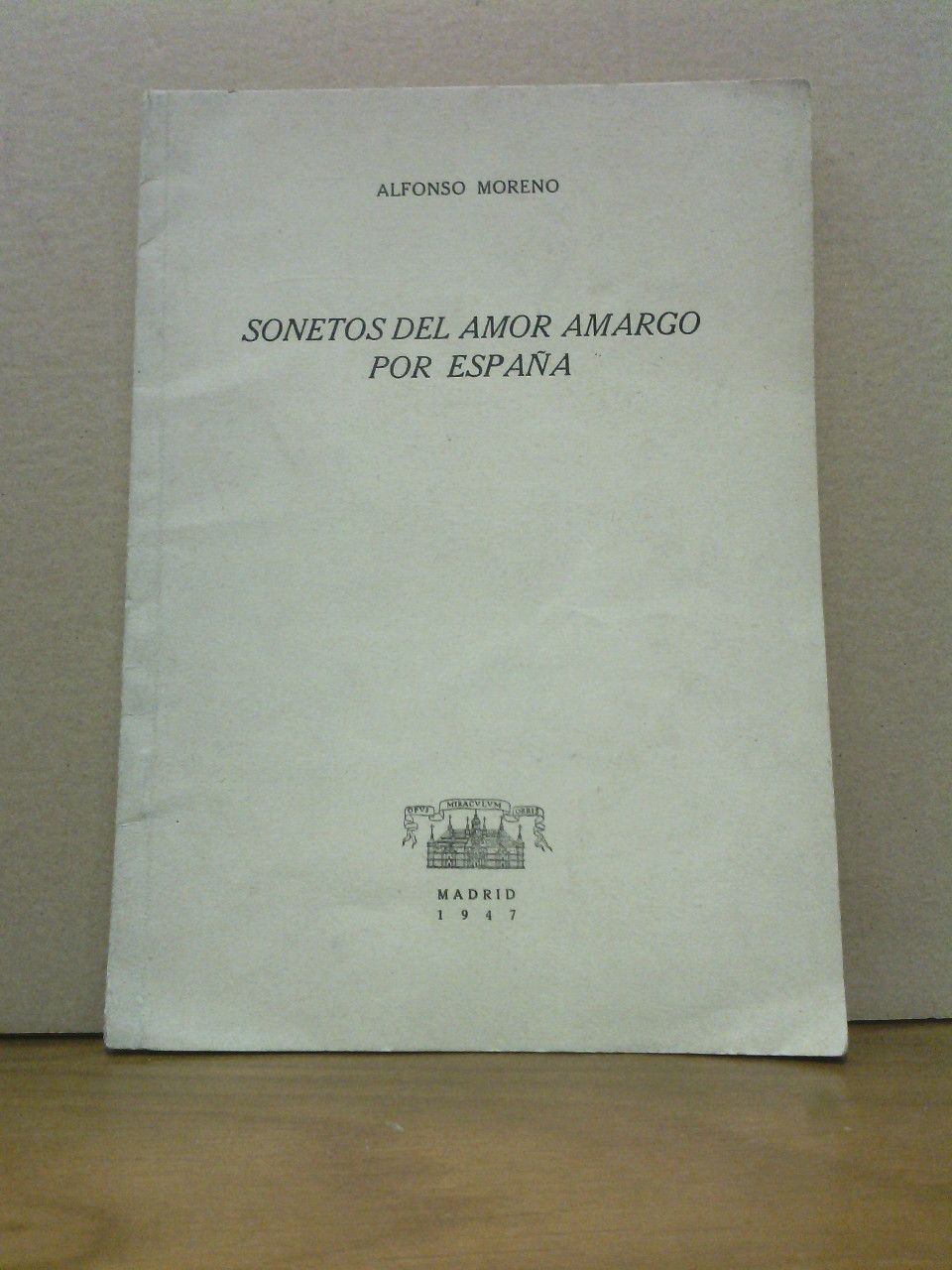 MORENO, Alfonso - Sonetos del amor amargo por Espaa