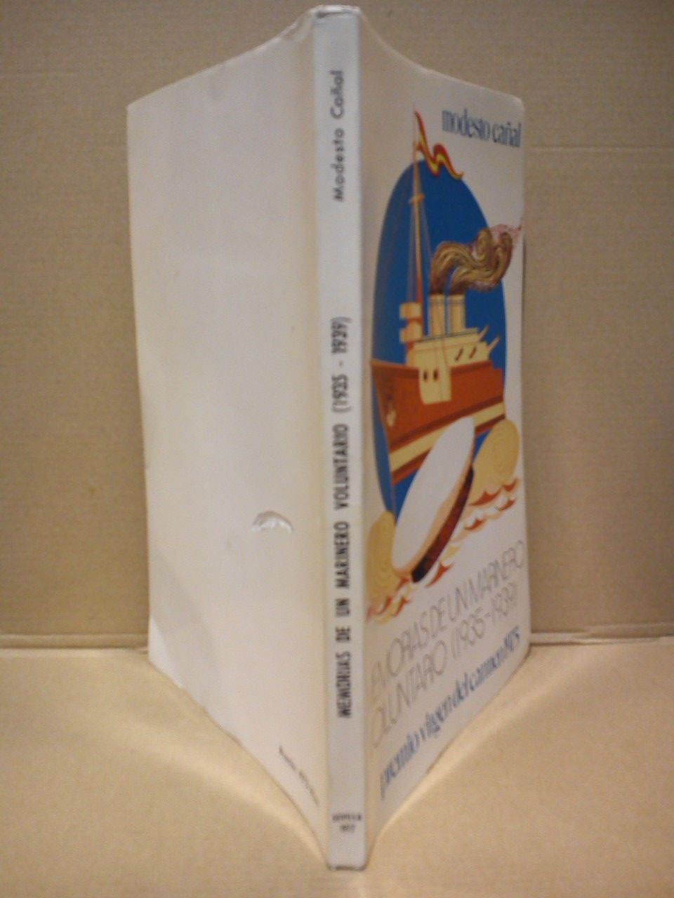 CAAL, Modesto - Memorias de un Marinero Voluntario (1935 - 1939). Premio Vrgen del Carmen 1975