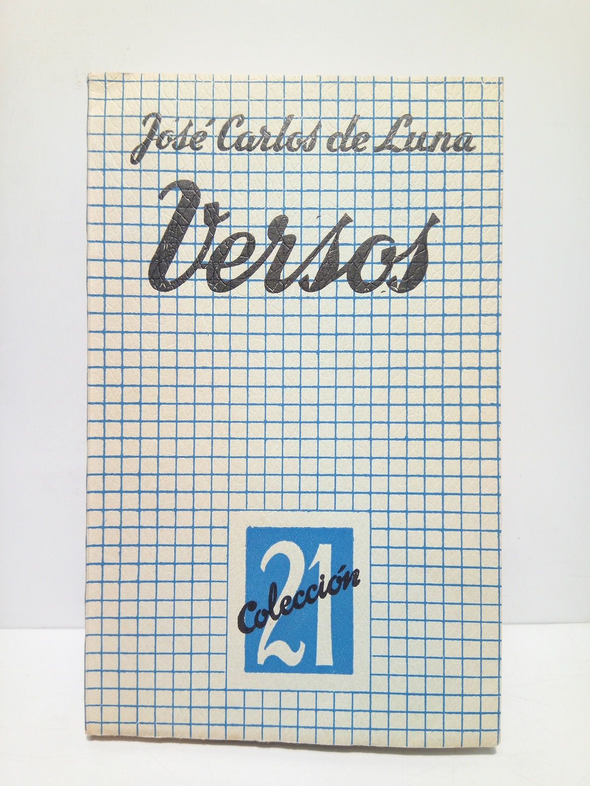 LUNA, Jose-Carlos de - Versos