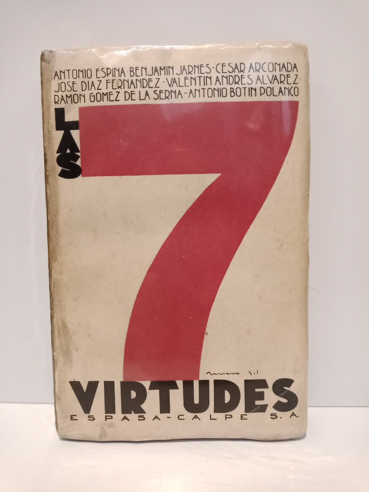 ESPINA, Antonio; Benjamn Jarns; Cesar M. Arconada; [et al.] - Las 7 Virtudes /  Antesala, por Benjamn Jarns. [Colaboran adems: Jos Daz Fernndez; Valentn Andrs Alvarez; Ramn Gmez de la Serna y Antonio Botn Polanco]
