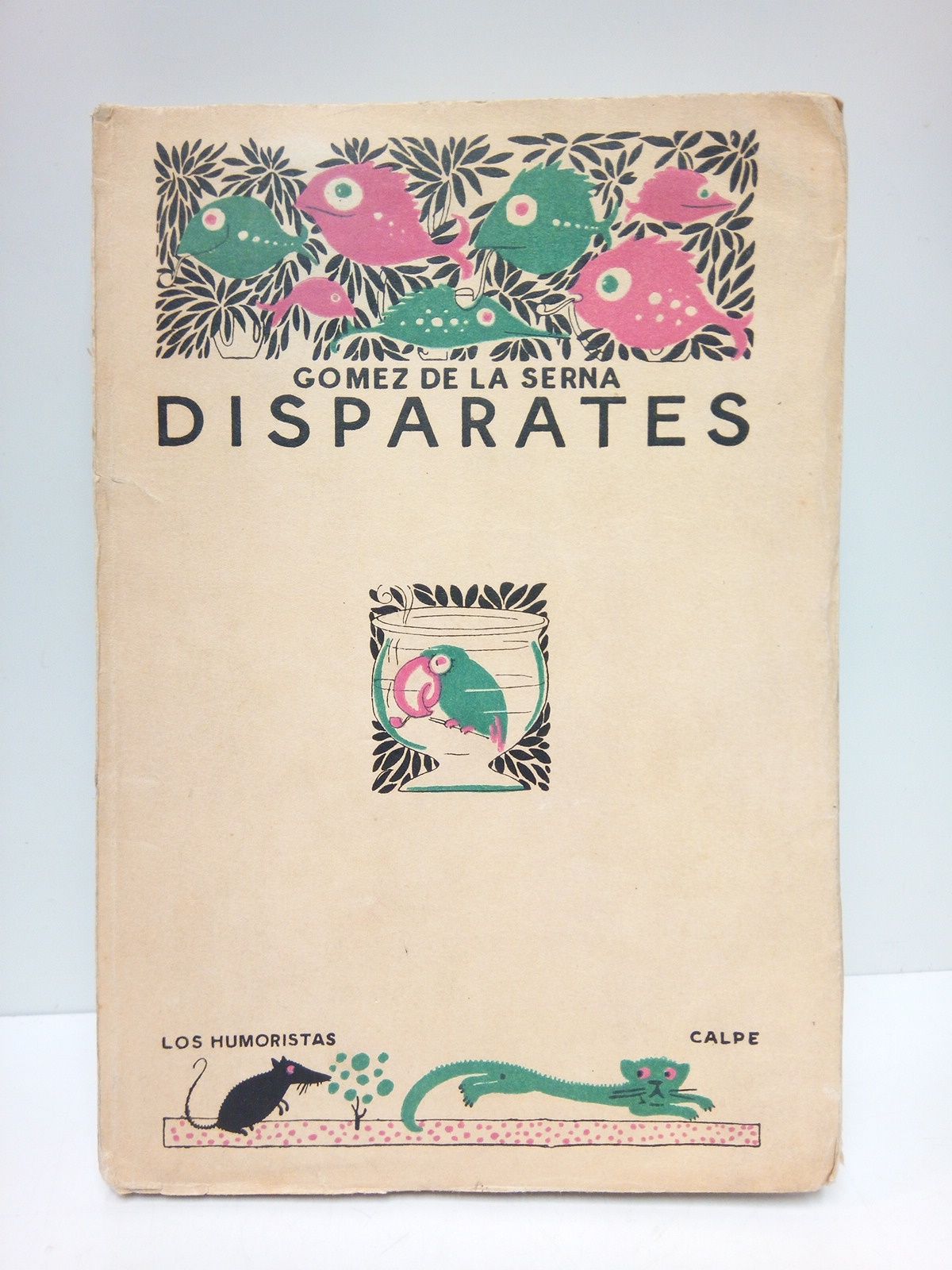 GOMEZ DE LA SERNA, Ramn - Disparates