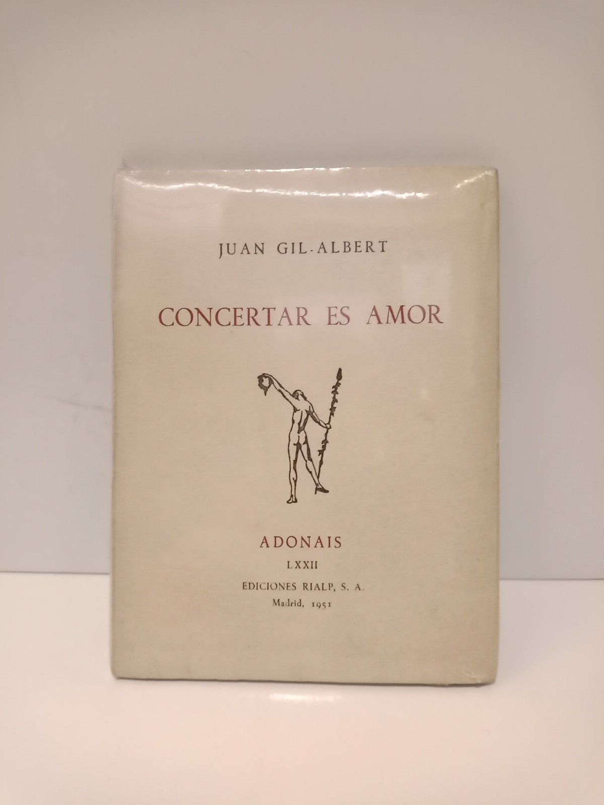 GIL-ALBERT, Juan - Concertar es amor. [Sonetos]