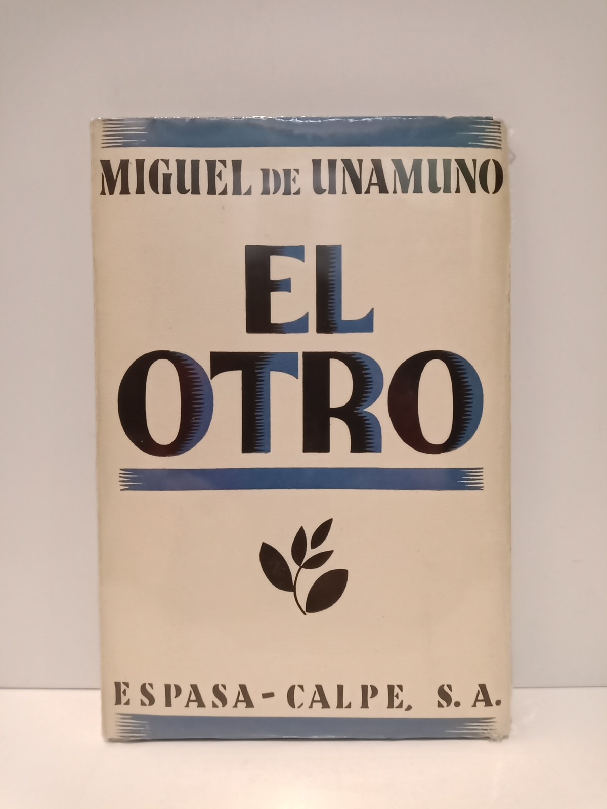 UNAMUNO, Miguel de - El Otro. (Misterio en tres jornadas y un eplogo)
