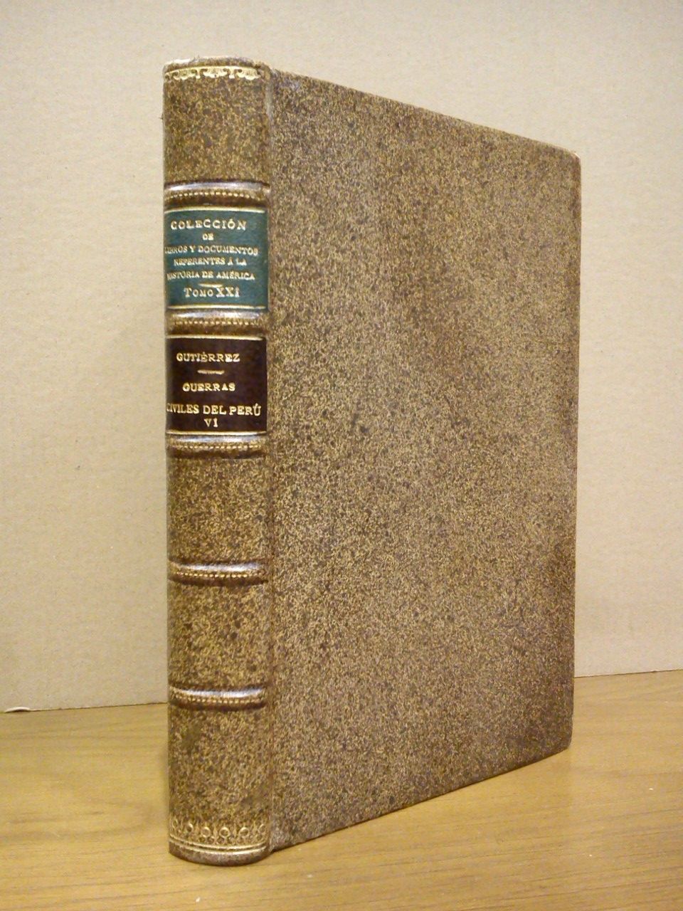 GUTIERREZ DE SANTA CLARA, Pedro [1522? - 1603] - Historia de las guerras civiles del Per (1544 - 1548), y de otros sucesos de las Indias /  Advertencia preliminar, por Manuel Serrano y Sanz. [TOMO 6]