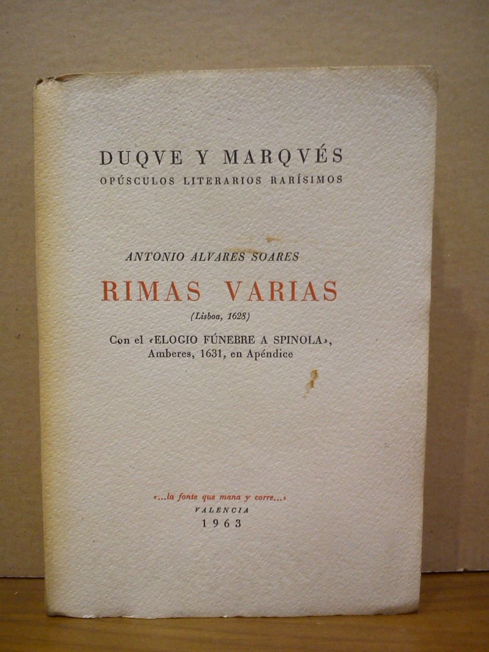 ALVARES SOARES, Antonio - Rimas Varias (Lisboa, 1628). Con 