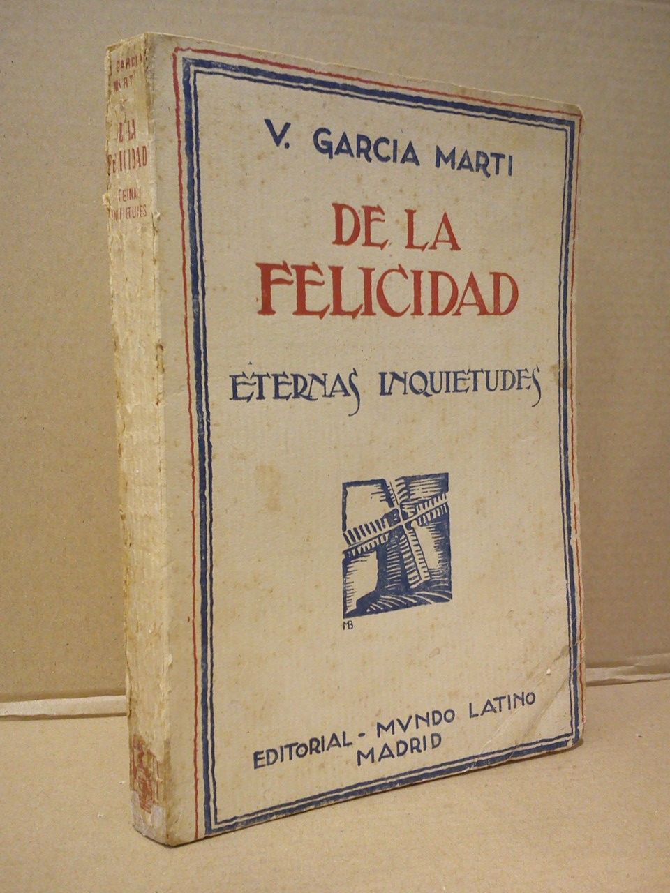 GARCIA MARTI, V. - De la felicidad. (Eternas inquietudes) / Prlogo de D. Ramn del Valle-Incln