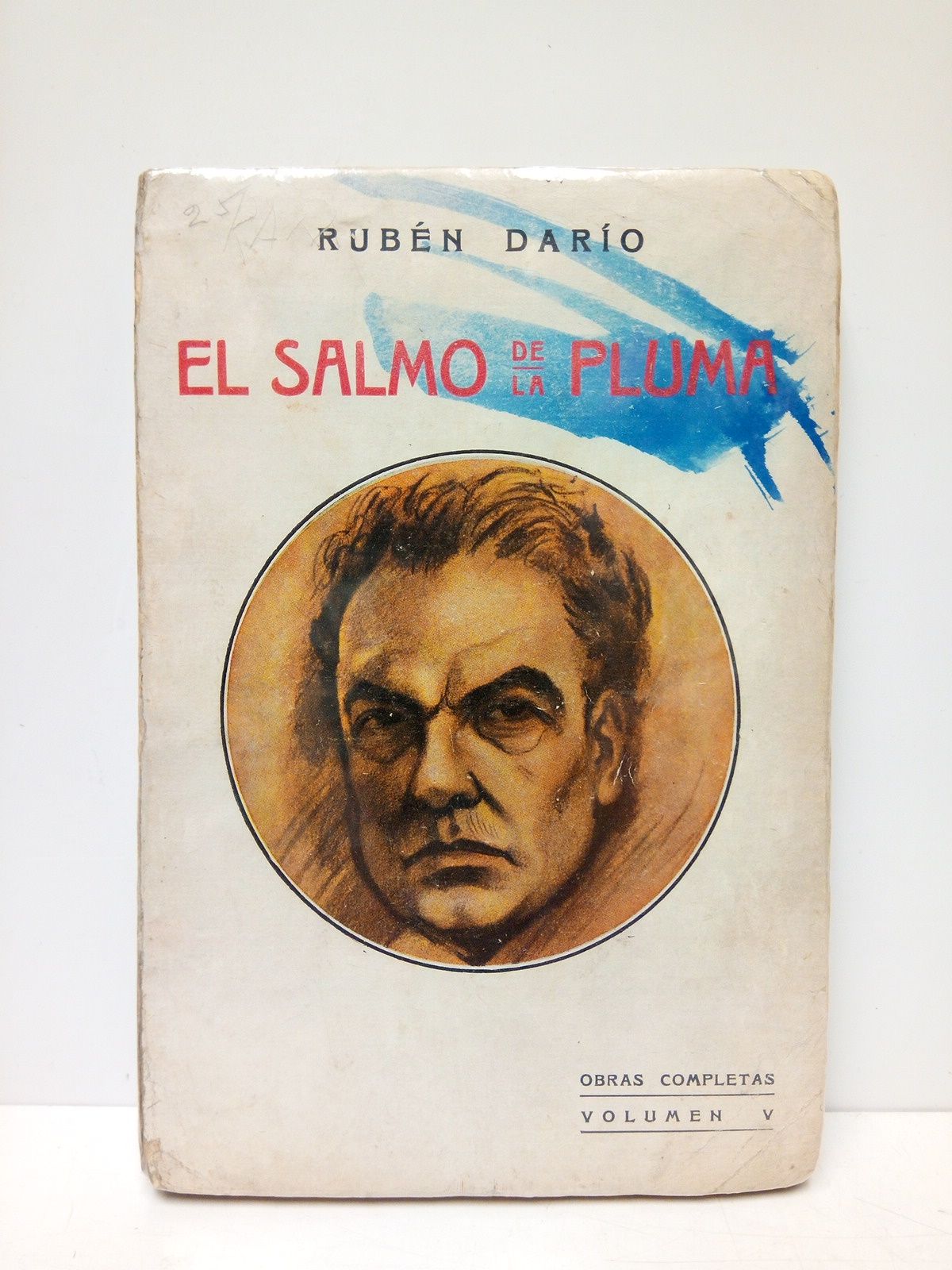 DARIO, Rubn - El salmo de la pluma /  Al final un apndice a 