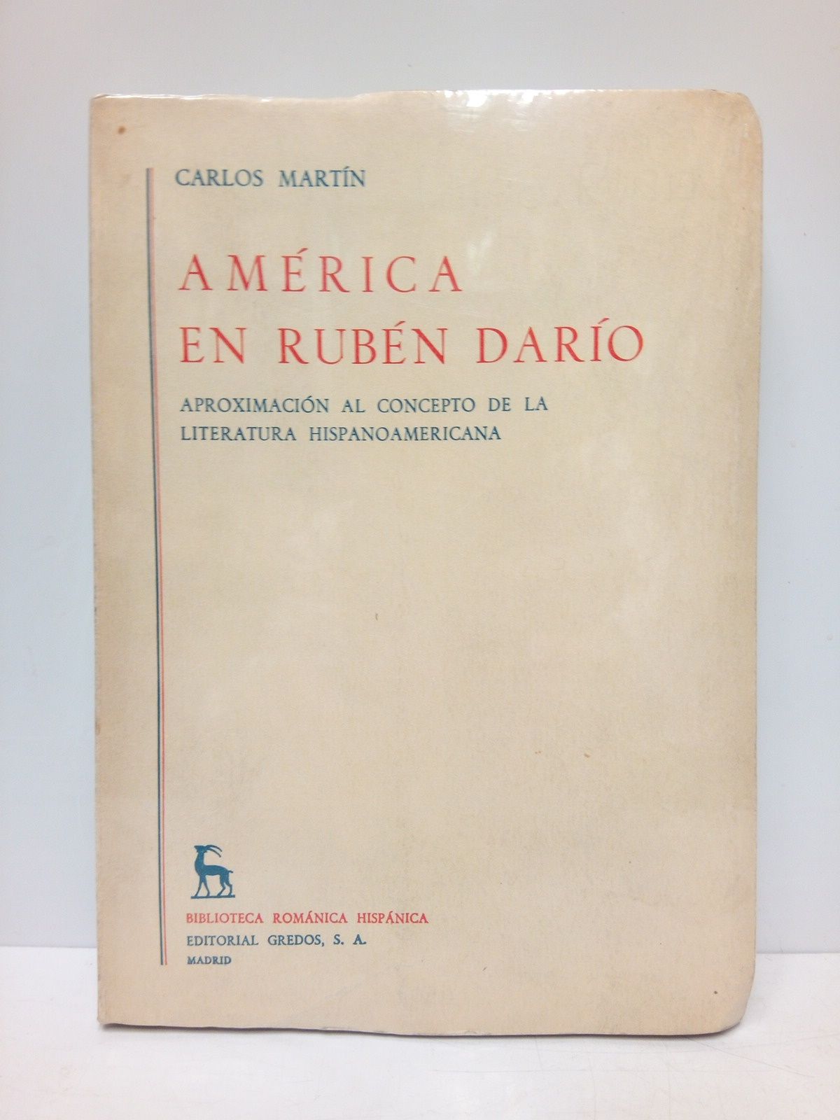 MARTIN, Carlos - Amrica en Rubn Daro: aproximacin al concepto de la literatura hispanoamericana