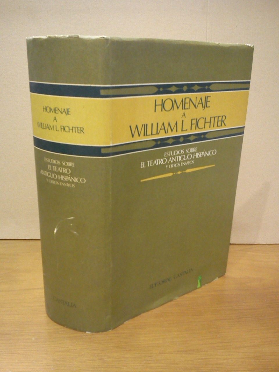 VARIOS (Editan A. David Kossoff, y Jos Amor y Vzquez) - Homenaje a William L. Fichter: Estudios sobre 
