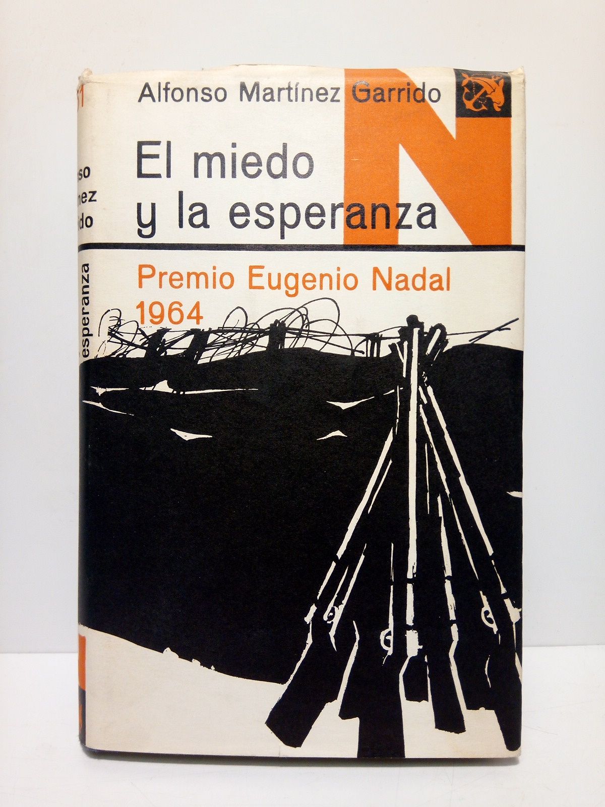 MARTINEZ GARRIDO, Alfonso - El miedo y la esperanza (Premio Eugenio Nadal 1964)