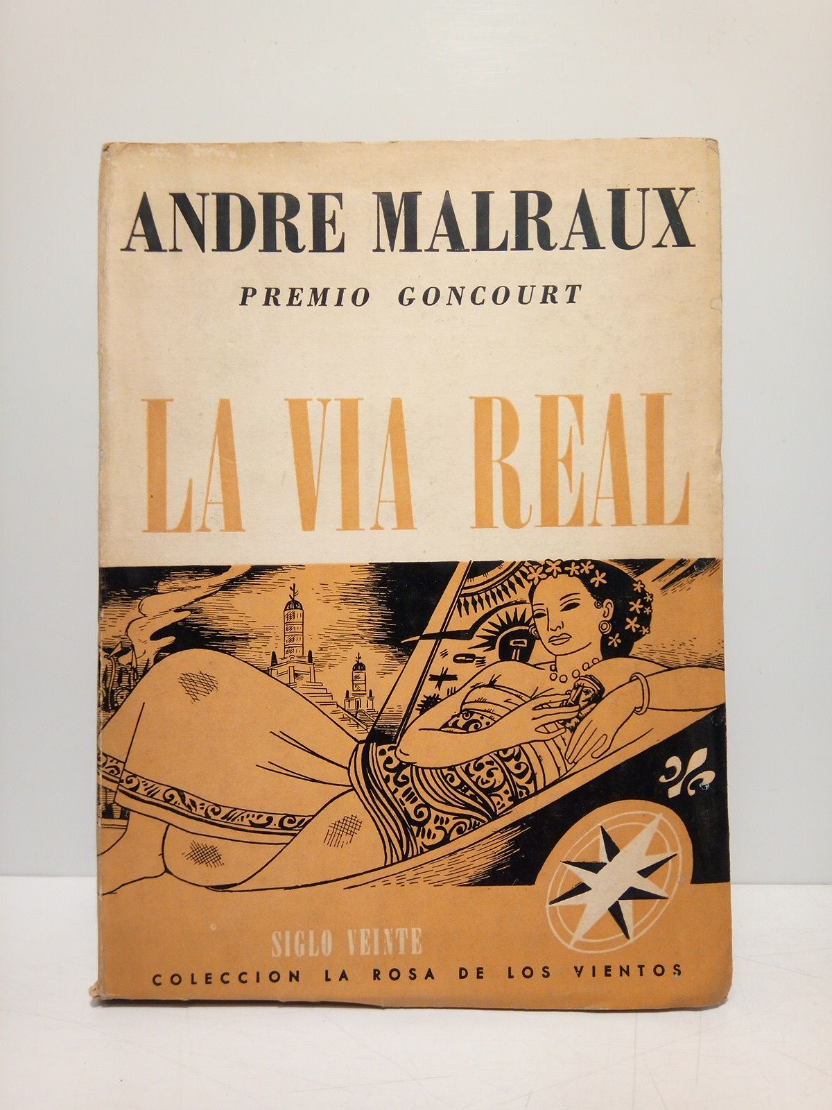 MALRAUX, Andre - La va real /  Traduccin del francs, por Armando Bazn