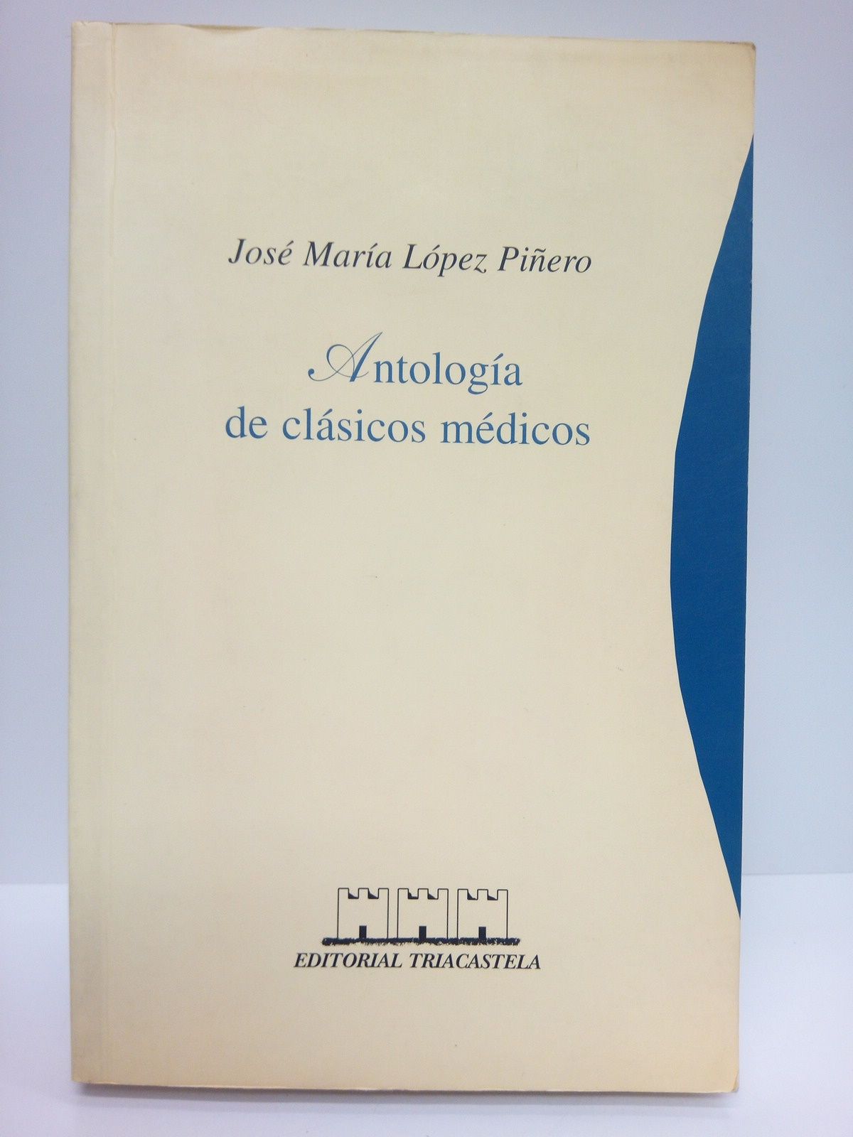 LOPEZ PIERO, Jos Mara - Antologa de clsicos mdicos