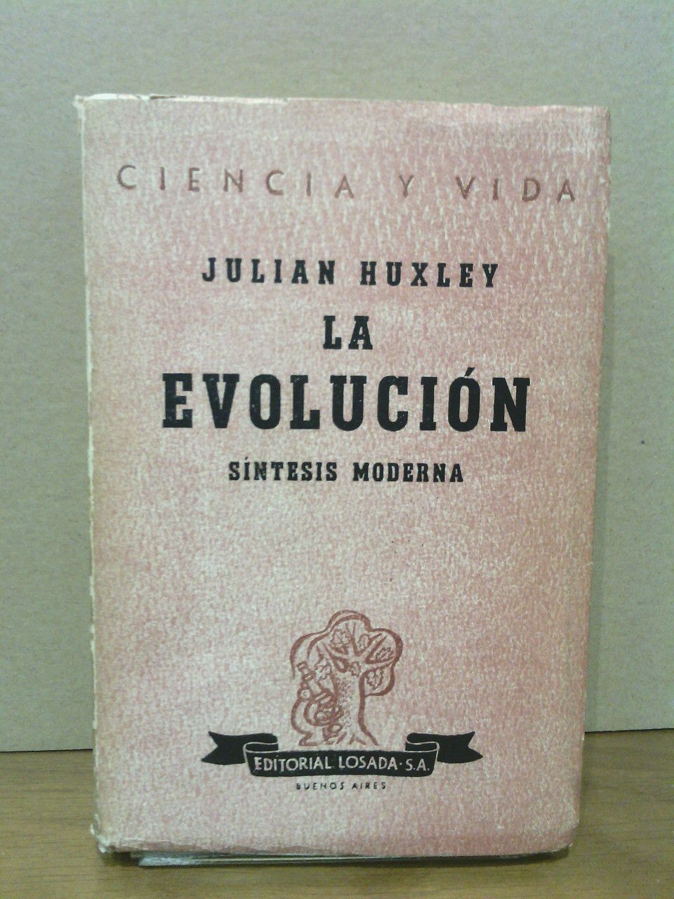 HUXLEY, Julian - La Evolucin: Sntesis moderna /  Traduccin directa de Felipe Jimnez de Asa