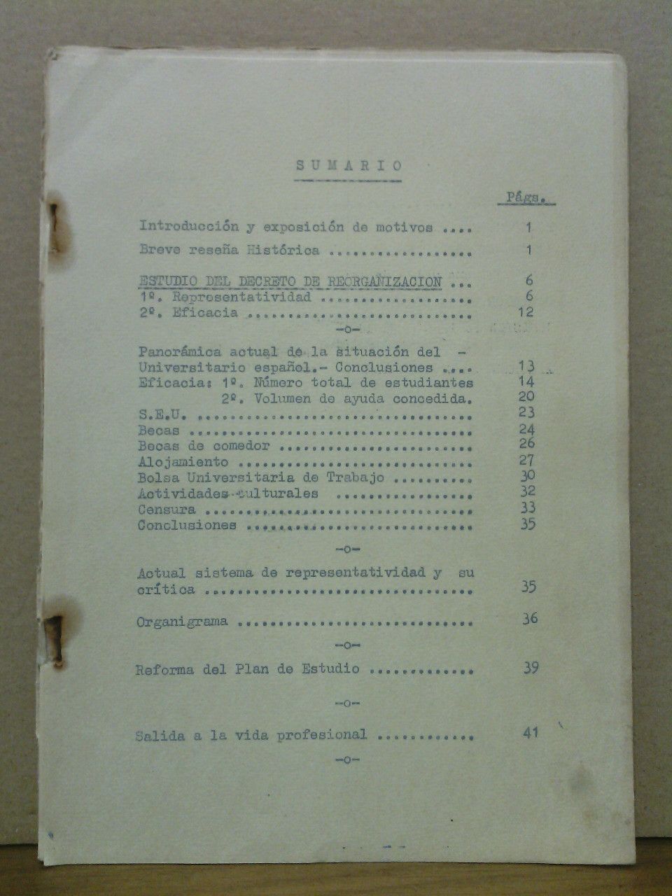 COMISION NOMBRADA POR LA CAMARA - Estudio dobre el nuevo Decreto de Reorganizacin del S. E. U. (Para uso exclusivo de los Consejeros). Comisin de la Cmara de la Facultad de Ciencias Econmicas y Polticas. APROBADO en Cmara Sindical