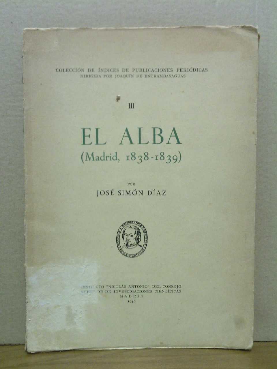 SIMON DIAZ, Jos - El Alba. (Madrid, 1838-1839)