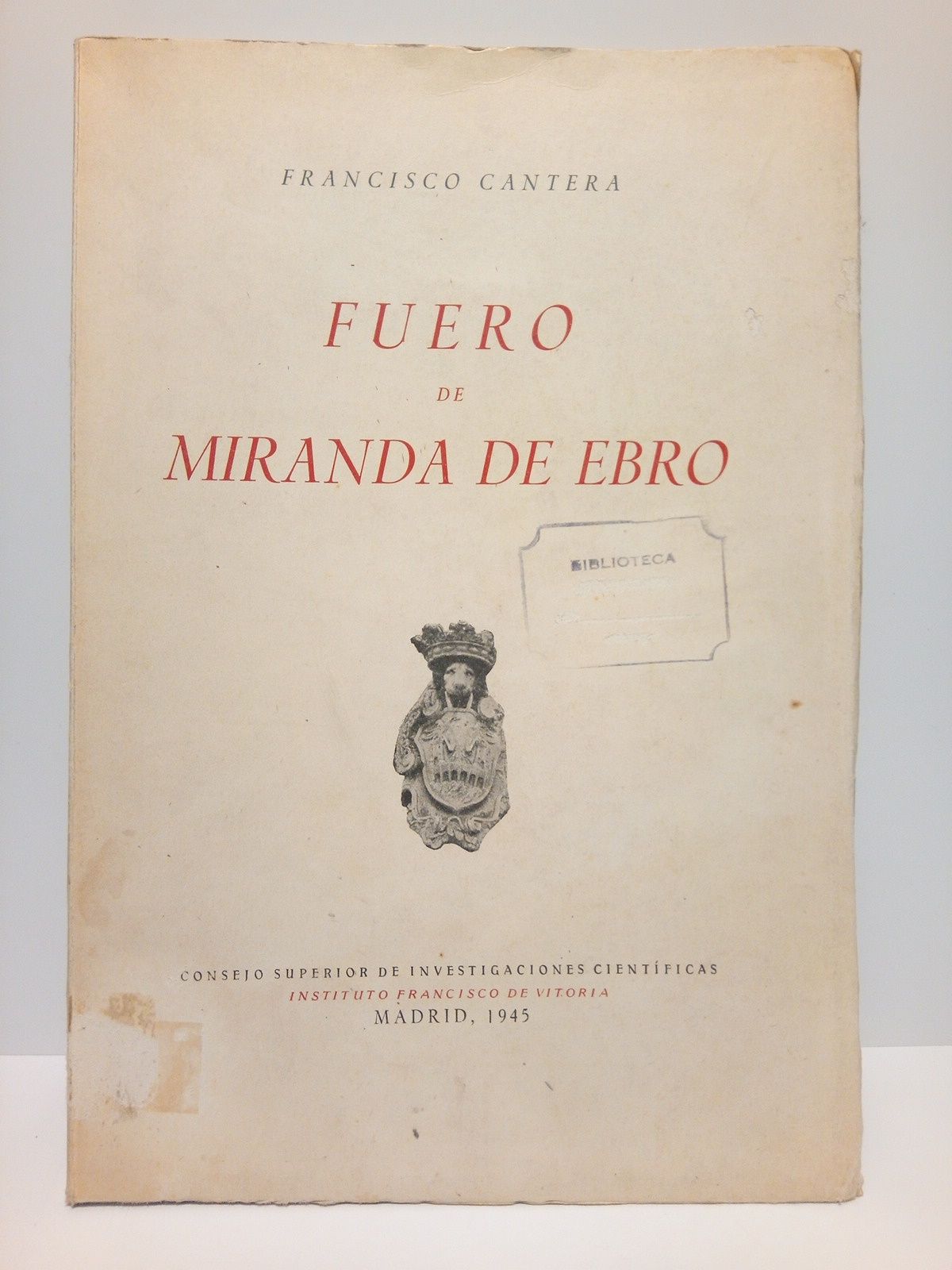 CANTERA BURGOS, Francisco - Fuero de Miranda de Ebro. (Edicin crtica, versin y estudio)