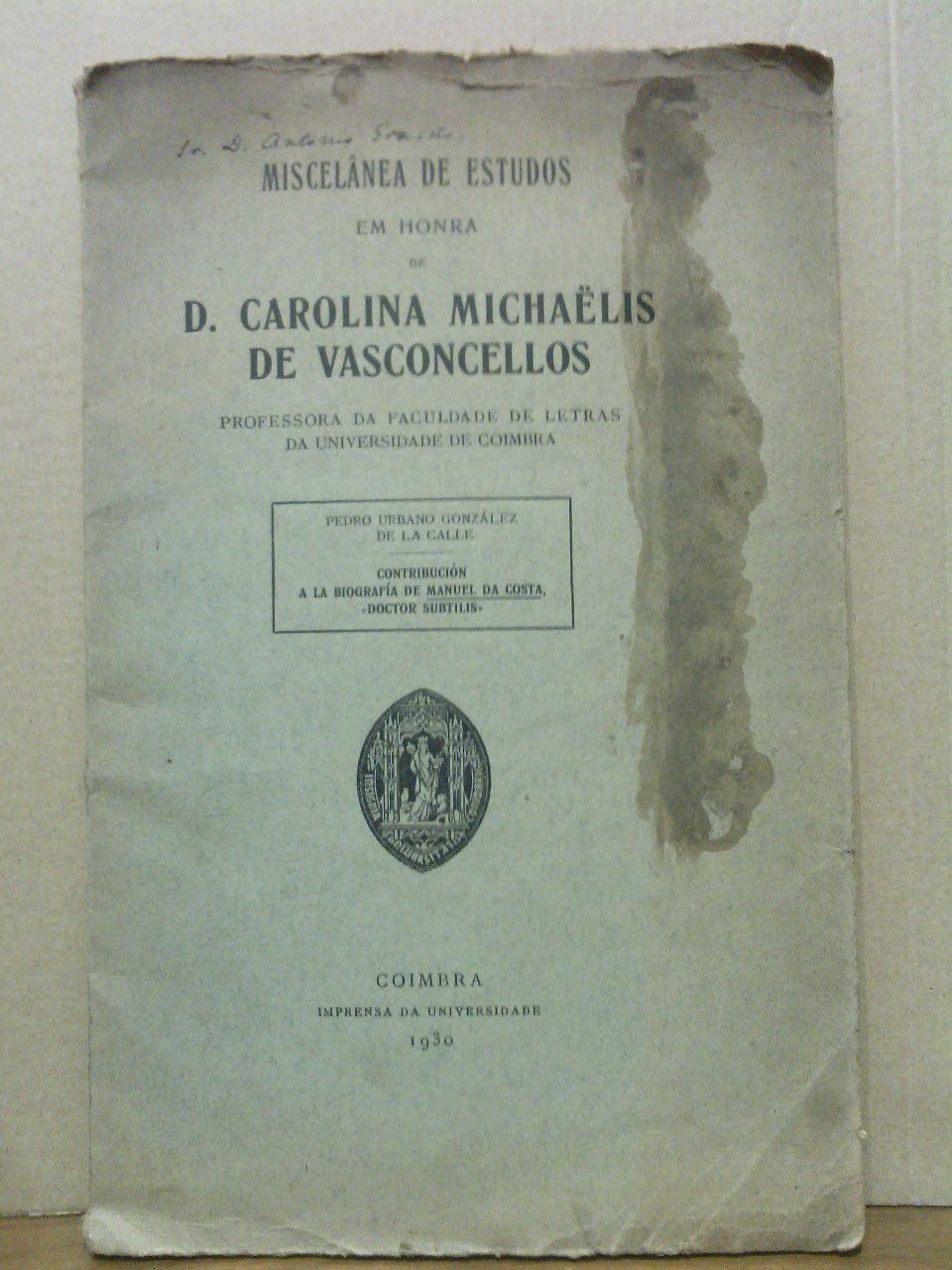 GONZALEZ DE LA CALLE, Pedro Urbano - Contribucin a la biografa de Manuel da Costa, 