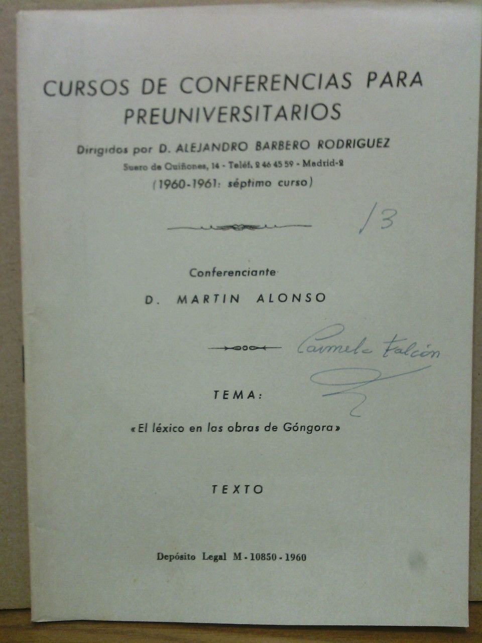 ALONSO, Martn - El lxico en las obras de Gngora /  Conferenciante: D. Martn Alondo. (Texto y guion)