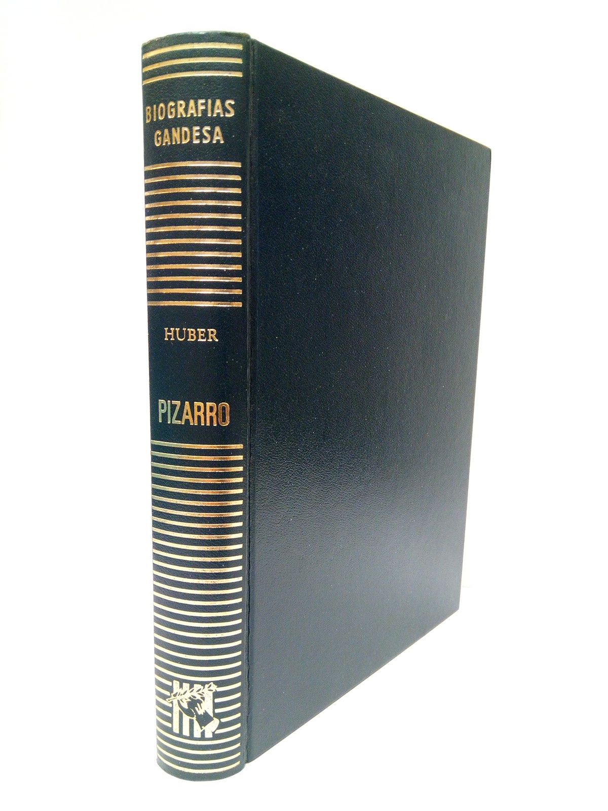 HUBER, Siegfried - PIZARRO /  Esta versin ha sido realizada poe Agustn Puig, de la primera edicin alemana de Walter-Verlag