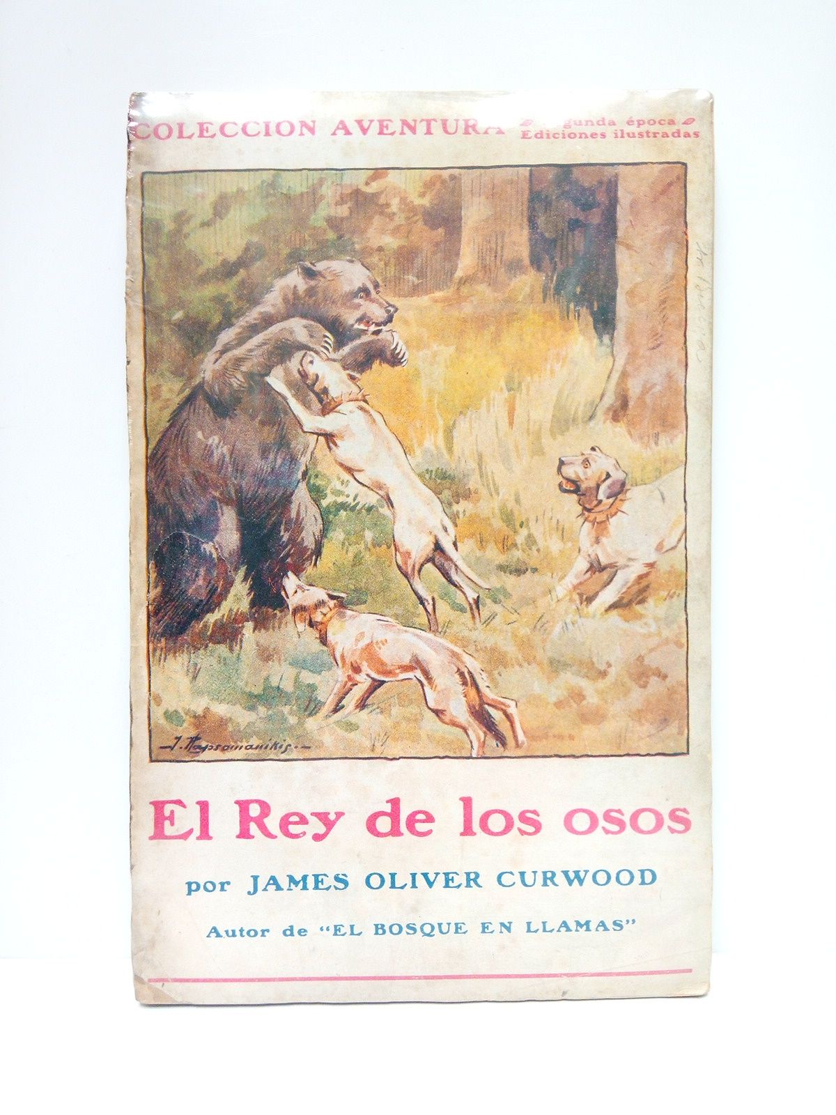 CURWOOD, James Oliver - El Rey de los osos (The grizzly King)