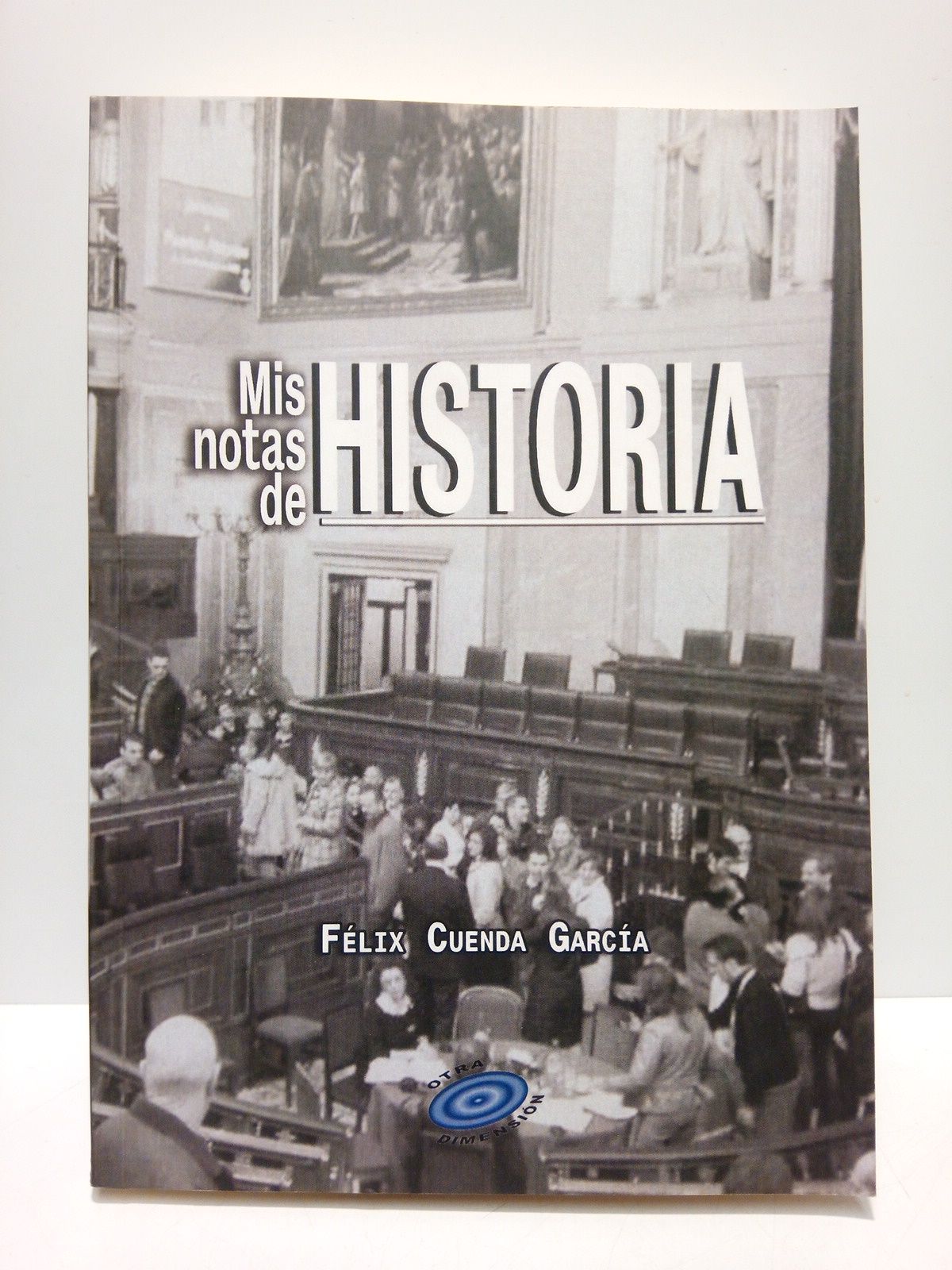 CUENDA GARCIA, Flix - Mis notas de historia. [Poesas socio-polticas]