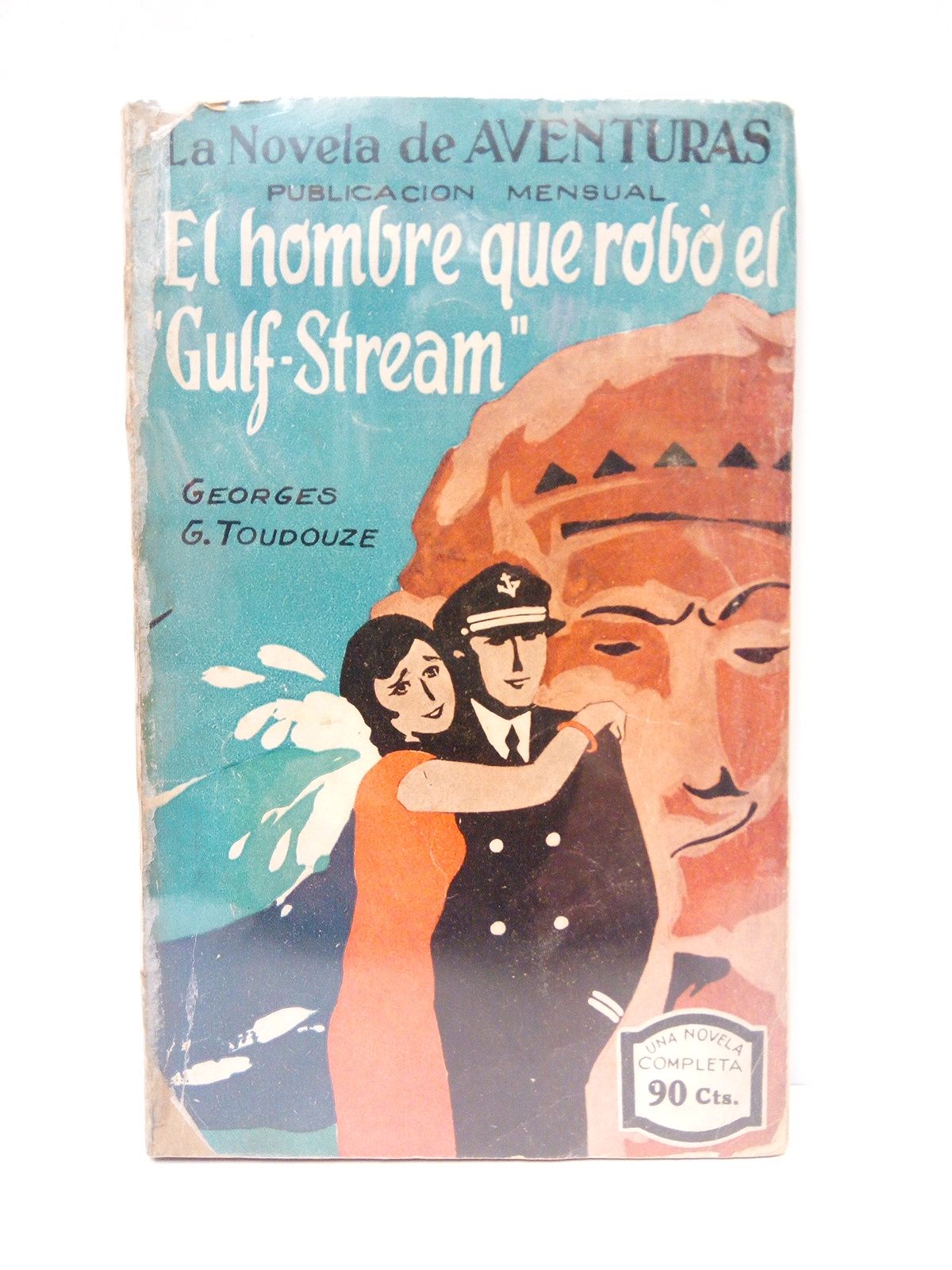 TOUDOUZE, Georges G. - El hombre que rob el 