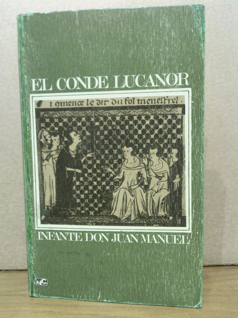JUAN MANUEL, Infante Don - El Conde Lucanor /  Introduccin y notas de Lidio Nieto Jimnez