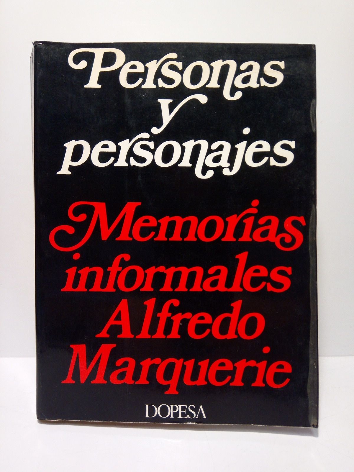 MARQUERIE, Alfredo - Personas y personajes: Memorias informales /  Prol. de Sebastin Gasch