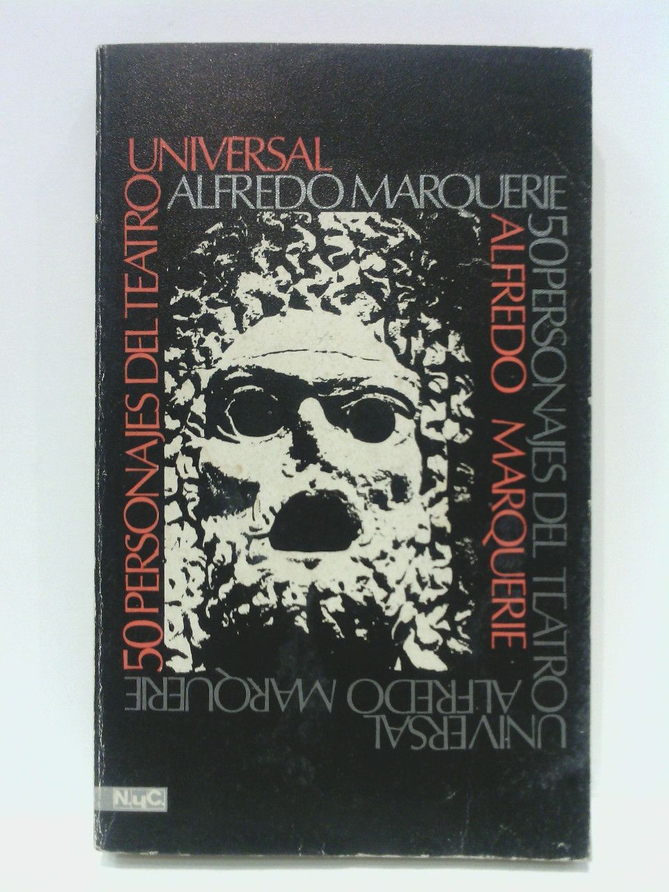 MARQUERIE, Alfredo - Cincuenta personajes del Teatro Universal / Libro conmemorativo del Ao Internacional del Libro