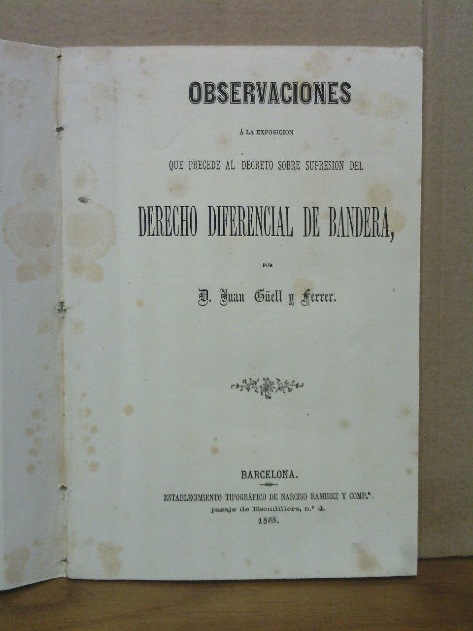 GELL Y FERRER, Juan - Observaciones a la exposicin que precede al decreto sobre supresin del derecho diferencial de bandera