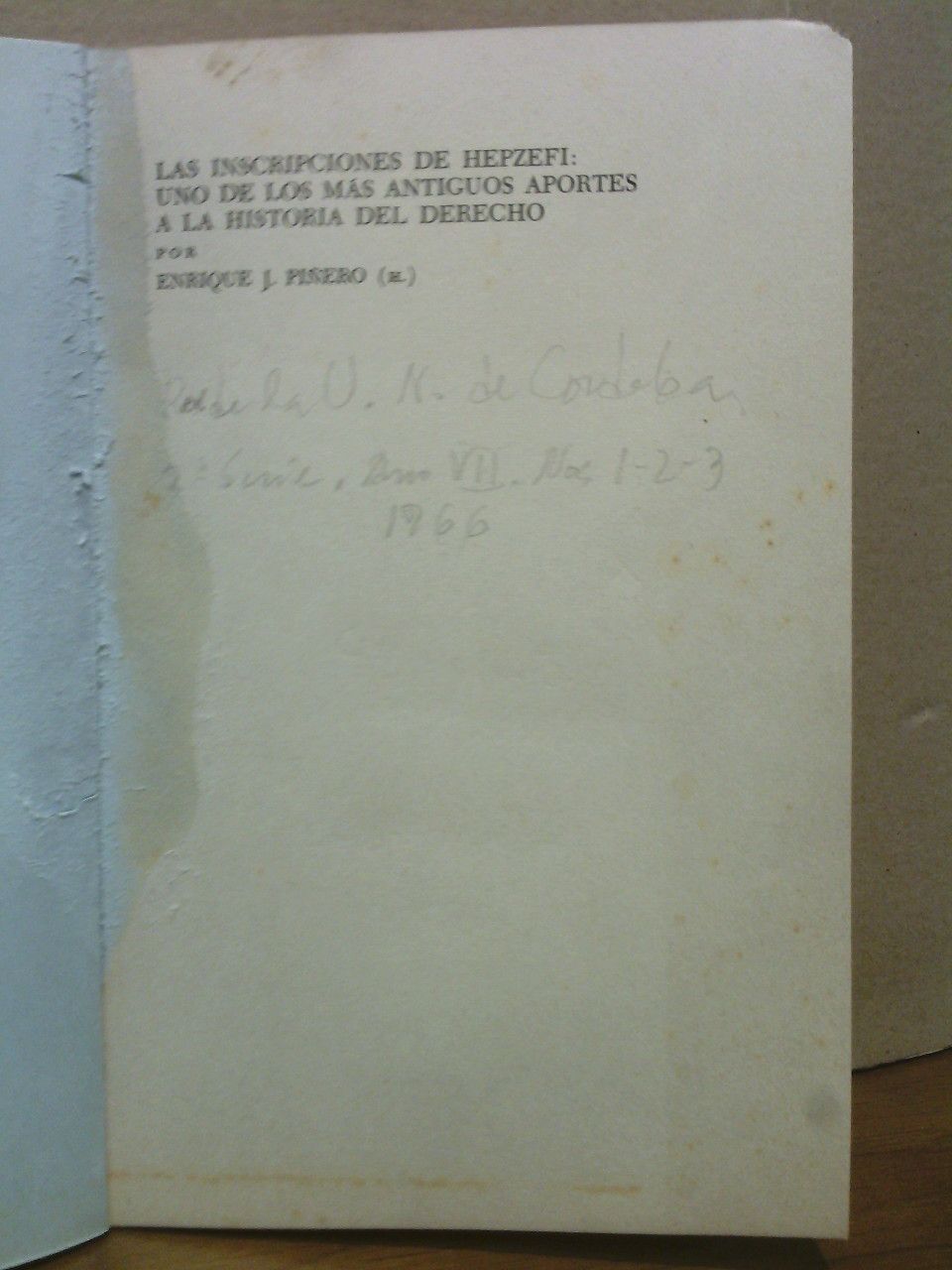 PIERO, Enrique J. - Las inscripciones de Hepzefi: Uno de los ms antiguos aportes a la Historia del Derecho
