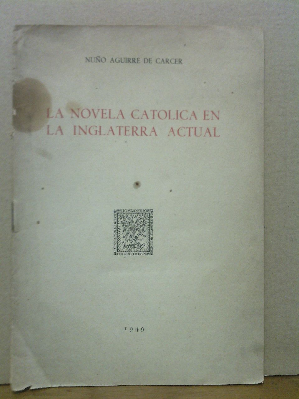 AGUIRRE DE CARCER, Nuo - La novela catlica en la Inglaterra actual