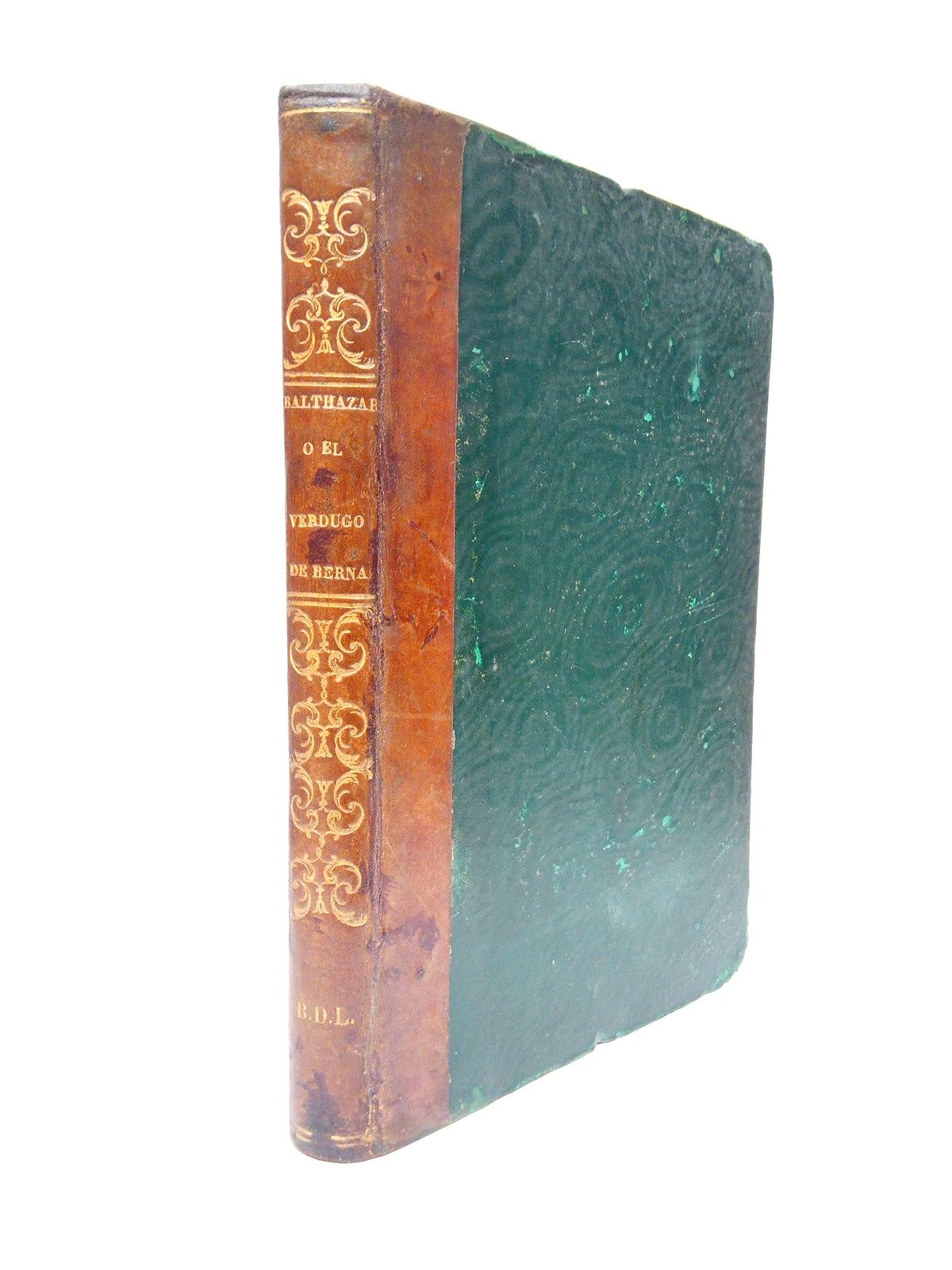 COOPER, Fenimore - Balthazar o el Verdugo de Berna /  Novela escrita en ingls, traducida al castellano, por U. M.