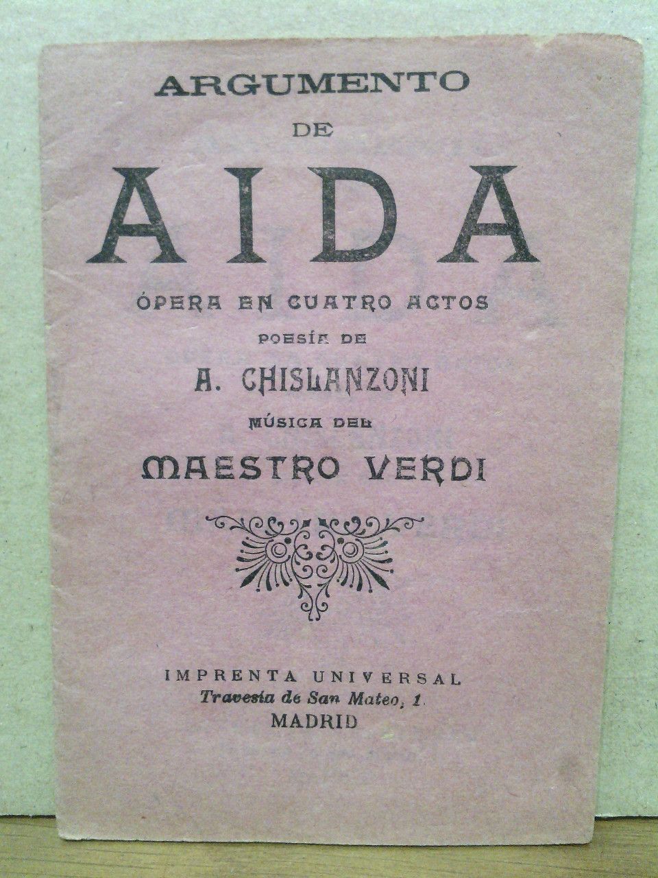 CHISLANZONI, A. - Argumento de AIDA. (Opera en cuatro actos) /  Poesa de A. Chislanzoni; msica del Maestro Verdi