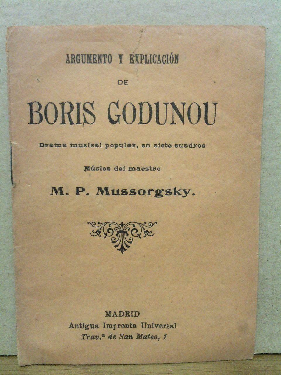 MUSSORSGSKY, M. P. - Argumento y explicacin de BORIS GOGUNOU. (Drama musical, en siete cuadros) /  Msica del maestro M. P. Mussorgsky