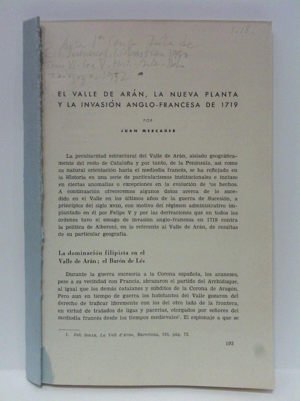 MERCADER, Juan - El Valle de Arn, la Nueva Planta y la invasin anglo-francesa de 1719