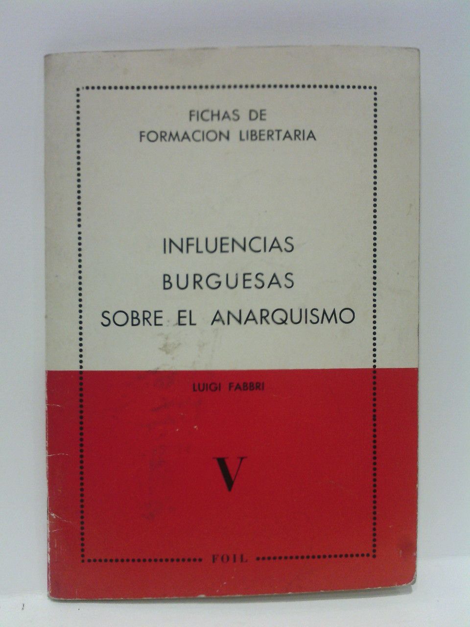 FABBRI, Luigi - Influencias burguesas sobre el anarquismo