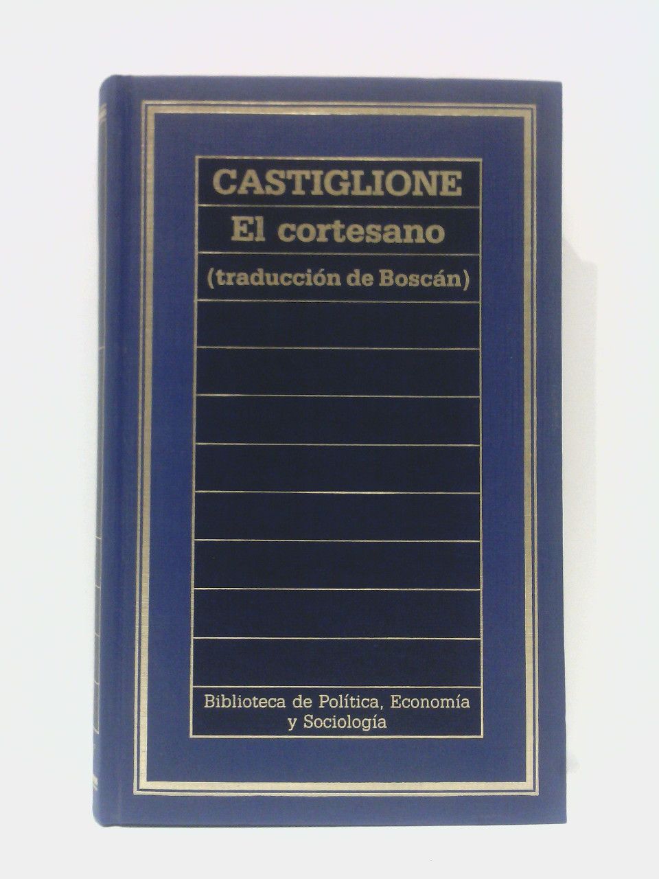 CASTIGLIONE, Baltasar de - El Cortesano /  Prlogo de Miguel Angel Granda; traduccin de Juan Boscn