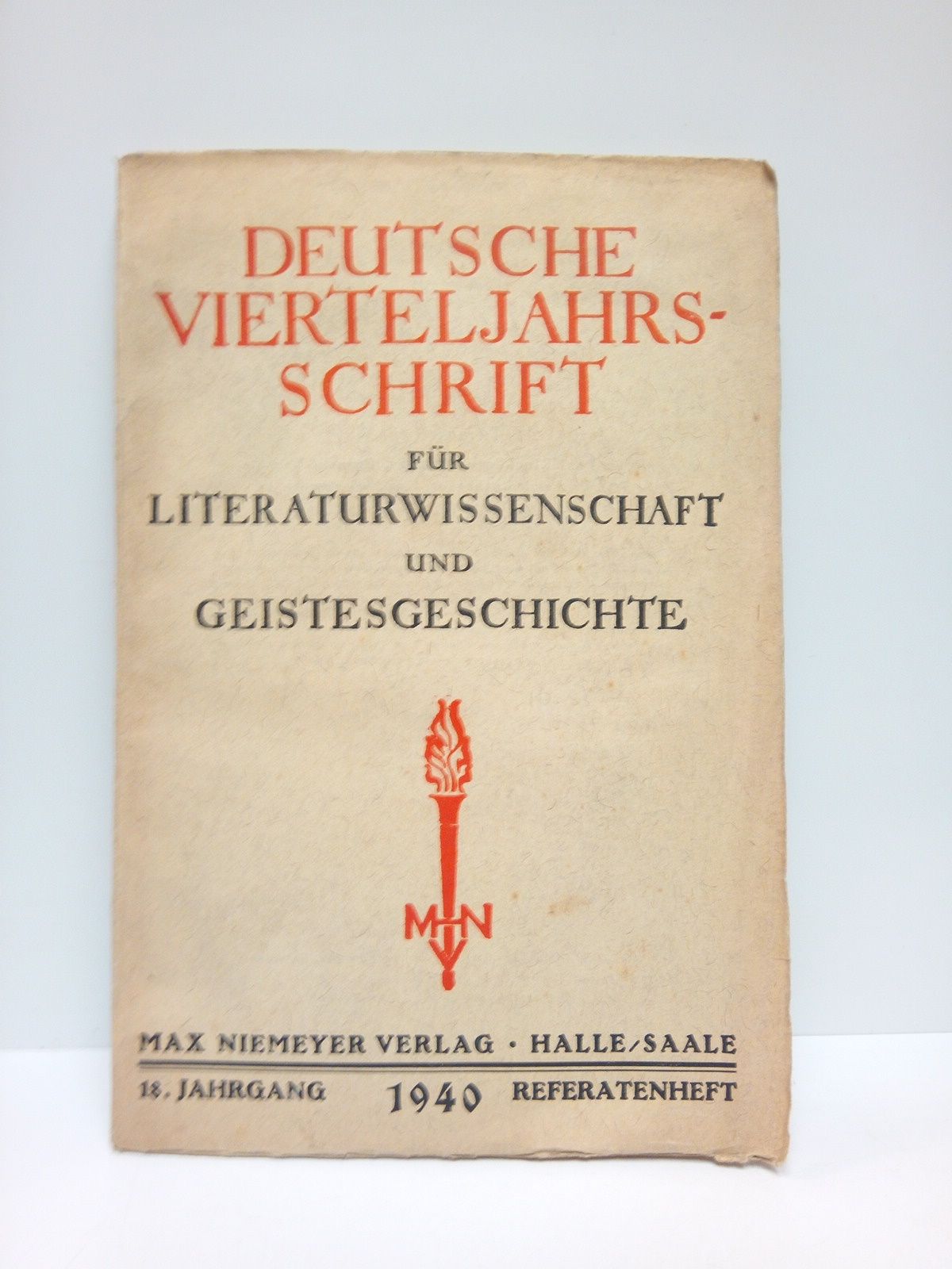 KLUCKHOHN, Paul und Erich Rothacker (hergeben.) - Deutsche Vierteljahrsschrift fr Literaturwissenschaft und Geistesgeschichte /  Herausgegeben von Paul Kluckhohn und Erich Rothacker. 18. Jahrgang 1940 Referatenheft