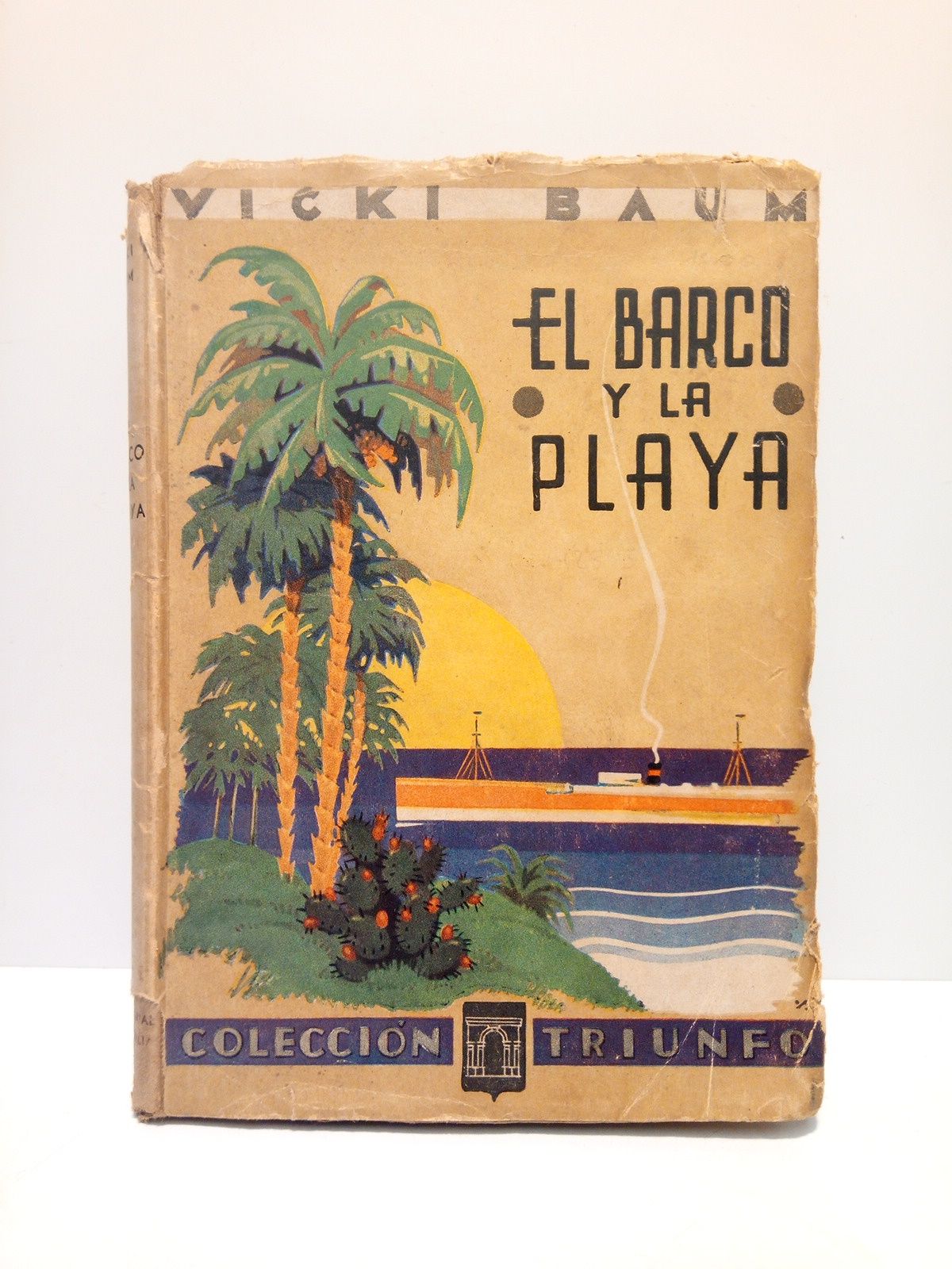 BAUM, Vicki - El barco y la playa /  Traduccin de Jos Mallorqu Figuerola