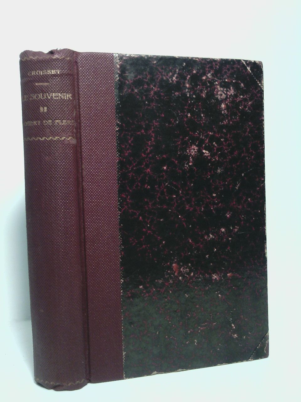 CROISSET, Francis de - Le souvenir de Robert de Flers / Suivi de: Les prcieuses de Genve, par Robert de Flers et Francis de Croisset