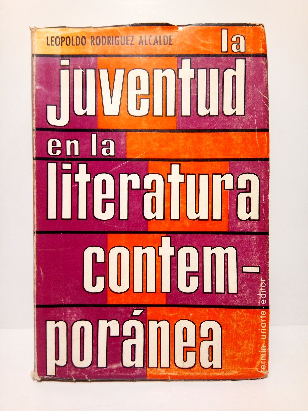 RODRIGUEZ ALCALDE, Leopoldo - La juventud en la literatura contemporanea