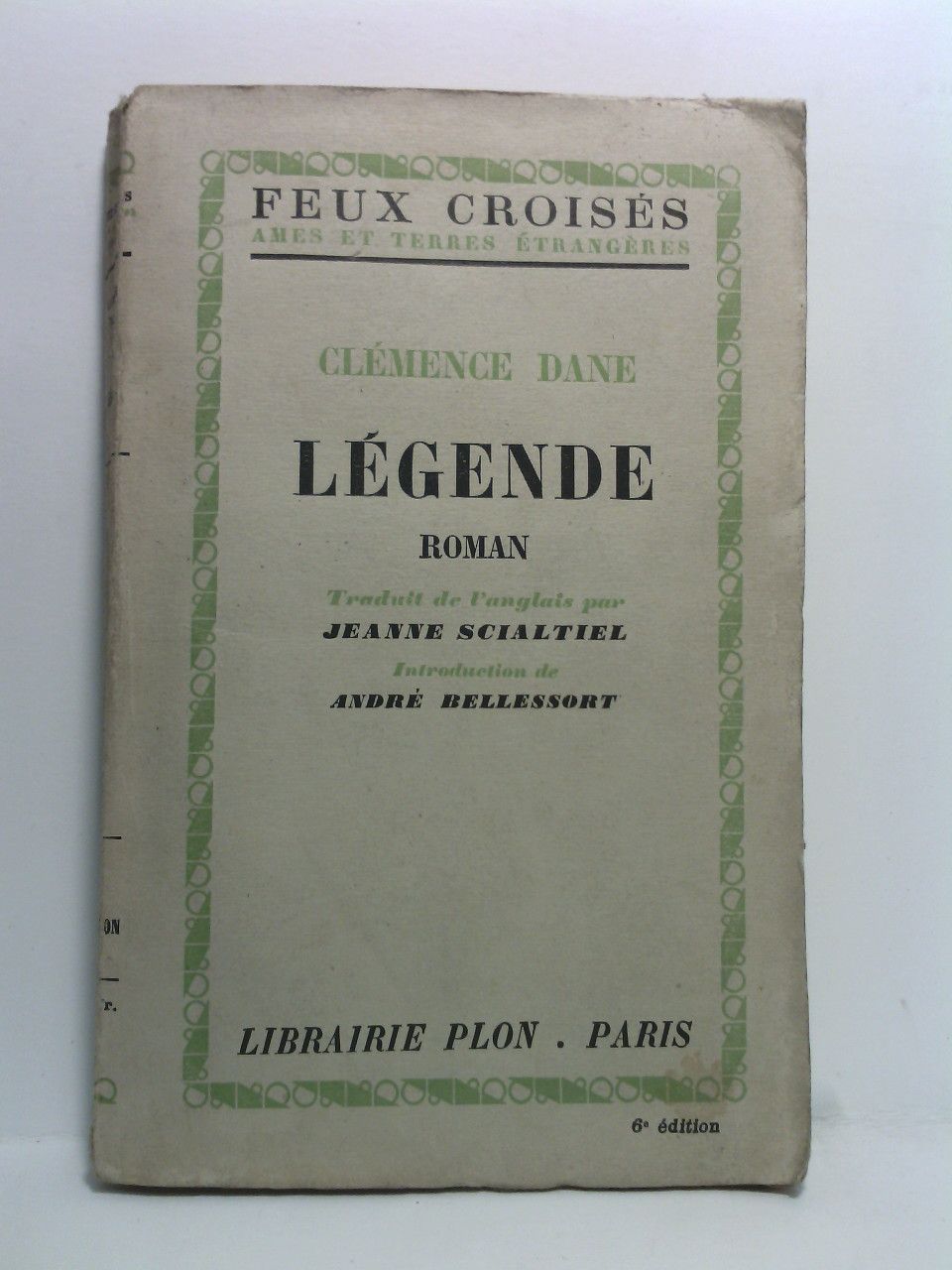 DANE, Clemence - Lgende /  Romn traduit de l'anglais par Janne Scialtiel
