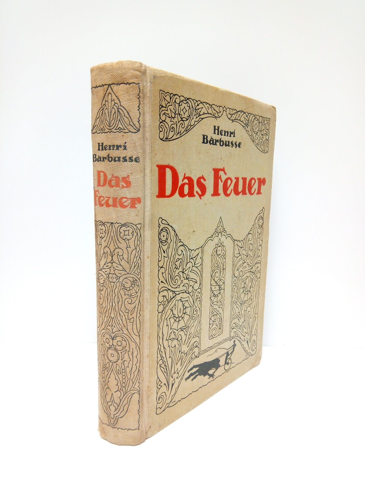 BARBUSSE, Henri - Das Feuer: Tagebuch einer Korporalschaft