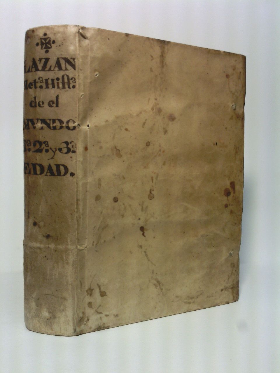 REBOLLEDO DE PALAFOX, Bernabé (Marqués de Lazán) - Metrica Historia, Sagrada, Profana, y General de el Mundo; sus tres primeras Edades, sobre el Libro de el Génesis, que ofrece a los pies de la Gloriosissima Virgen, baxo la Invocacion de Nuestra Sra. de Gracia, Patrona, y Tutelar de el Hospital Real, y General de Zaragoza